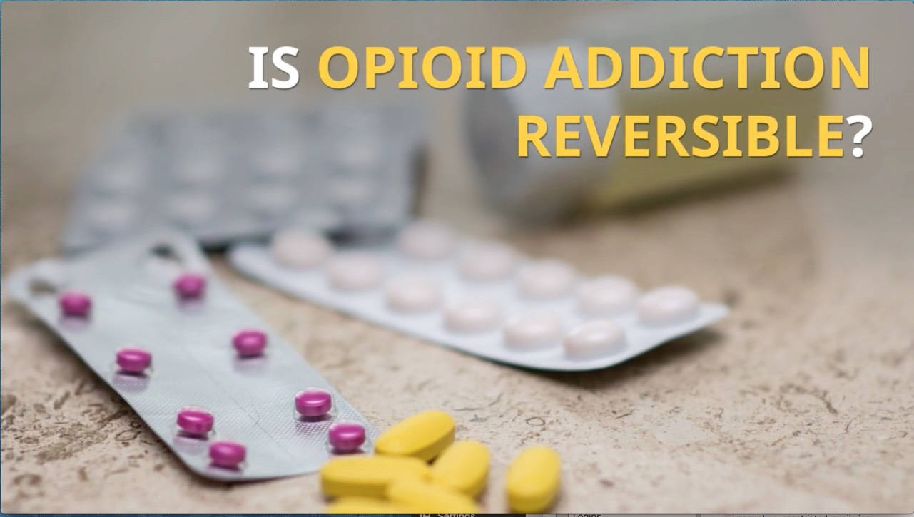Is Opiate Addiction Reversible